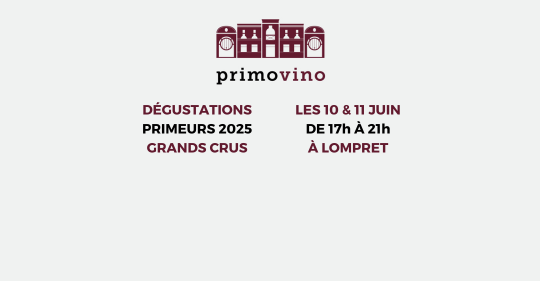 Dégustation des Primeurs 2025Inscriptions ici !